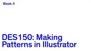 DES150: Patterns In Illustrator