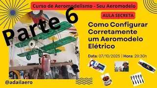 Parte 6&ldquo;O Erro El&eacute;trico Que Queima Seu Aeromodelo &mdash; Aula ao Vivo Para Evitar Preju&iacute;zo&rdquo;
