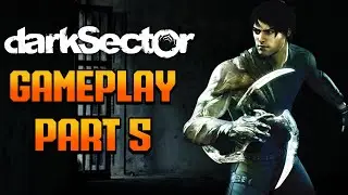 DARK SECTOR (XBOX360\PS3\PC) PART 5 | No Commentary