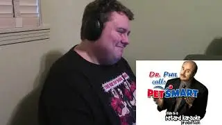 Dr  Phil is p***** off and calls PETSMART SOUNDBOARD PRANK Reaction