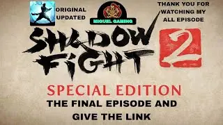 Shadow Fight 2 Special Edition The Final Episode And Give The App