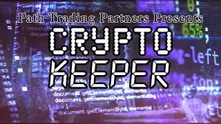Crypto Keeper: 8-19 