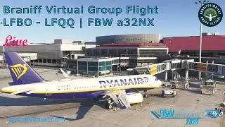 Braniff Virtual Airways Group Flight LFBO - LFQQ | FBW a32NX