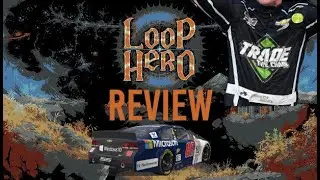 Loop Hero | Nascar for Nerds