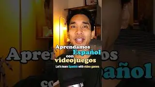Let's Learn Spanish with Video Games Part 1