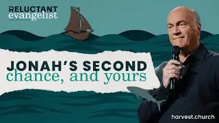 “Jonah’s Second Chance, And Yours” by Pastor Greg Laurie