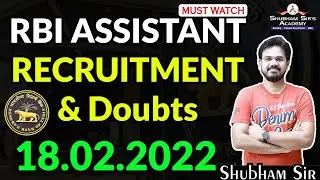 RBI ASSISTANT RECRUITMENT 2021 || Shubham Sir || 18.02.2022 #RBIAsst #RBIJobs #ReserveBankOfIndia