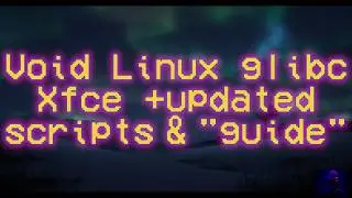 My updated scripts + guide for Void Linux | MacBook Pro 2012 #foss #gnu #linux #voidlinux #xfce