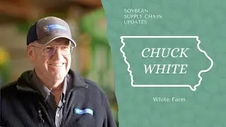 Soybean Supply Chain: Chuck White