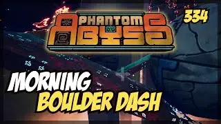 MORNING BOULDER DASH | Phantom Abyss - Daily 28/9/2025
