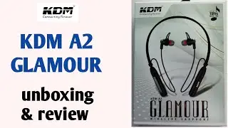 Best wireless earphone KDM A2 GLAMOUR unboxing and review |