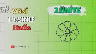10.Sınıf (Yeni) Hadis 2.Ünite Hadis Tarihi