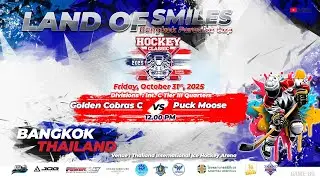 Golden Cobras C  VS Puck Moose | Land of Smiles 2025 | Game 89  : Div. Int. C Tier III Quarters