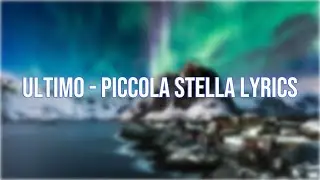 Ultimo piccola stella lyrics