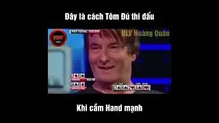 Cách mà Tôm Đú thi đấu khi cầm bài mạnh Fan BLV Hoàng Quân | Poker