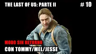 PS5 4K - The Last of Us Parte II Remastered (2024) - Modo Sin Retorno - Walkthrough Español #10