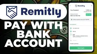 How To Pay With Bank Account On Remitly