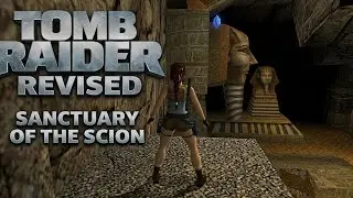 Tomb Raider 1 Revised - Level 12: Sanctuary of the Scion (TRLE)