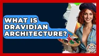 What Is Dravidian Architecture? - Art Across Cultures
