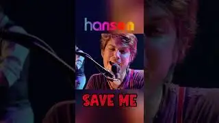 HANSON - Save Me | Throwback