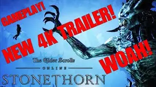 NEW 4K TRAILER!! ELDER SCROLLS ONLINE: STONETHORN!! NEW DLC!!