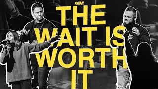 The Wait Is Worth It - Luke Lezon