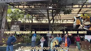 Famous Family Resturant in Bhopal to Indore highway. DODI HIGHWAY TREAT.Breakfast,Lunch,dinner,Food.