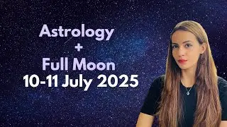Full Moon In Capricorn I 10-11 July 2025 I Realm Of Astrology