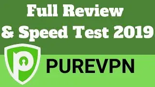 PureVPN full review 2019. Speed tests.
