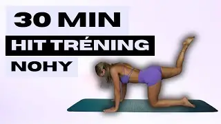 30 min HIIT tréning na nohy doma | Cvičenie na stehná a zadok