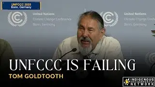 UNFCCC is Failing Indigenous Peoples
