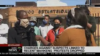 Charges against suspect arrested for recent violent protests in Mahikeng dropped