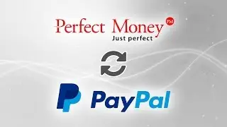 Как обменять средства в Perfect Money на PayPal?