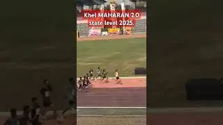 khel MAHARAN  2.0 state level  Athletics Even 100m final A17