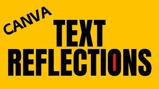 Beginner's Guide to Text Shadows and Reflections in Canva!