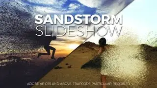 Sandstorm Slideshow | After Effects Template