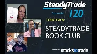 Ep 120 - SteadyTrade Book Club