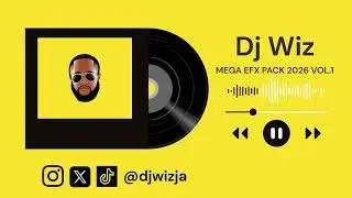 DJ WIZ MEGA SOUND EFFECTS PACK VOL.1 (2026) DOWNLOAD LINKS BELOW