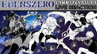 I KNEW SHE WAS STILL ALIVE!!! 😁🔥 Edens Zero Chapter 233 Live Reaction/Thoughts