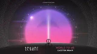 Tchami - World To Me (Cazztek Remix)