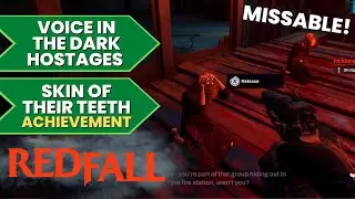 Skin of Their Teeth (Missable #3 in Redfall Commons) Achievement - Redfall