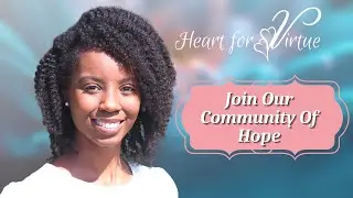 Heart For Virtue Community of Hope