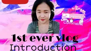 1st ever vlog(introduction)