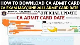 ICAI Offical Update | CA Exam may /June 2022 Admit Card Date | How to Download CA Exam Admit card