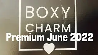 Boxycharm Premium. June 2022#boxycharm