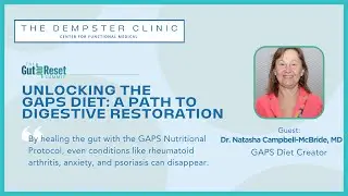 Unlocking the GAPS Diet: A Path to Digestive Restoration Dr. Natasha Campbell-McBride, MD