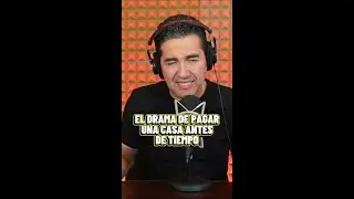 El drama de pagar una casa antes de tiempo #shorts