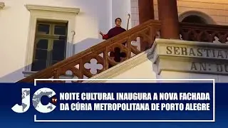 Noite cultural inaugura a nova fachada da Cúria Metropolitana de Porto Alegre – JCTV – 23/12/25