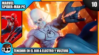 TENEDOR en el OJO a ELECTRO y el VUITRE 🕸️ | Marvel Spider-man PC #10 | Gameplay Español