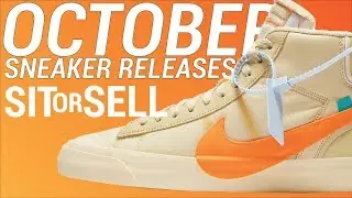 2018 Sneaker Releases: October SIT or SELL (Part 1)